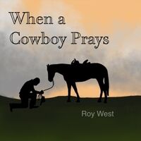 When a Cowboy Prays